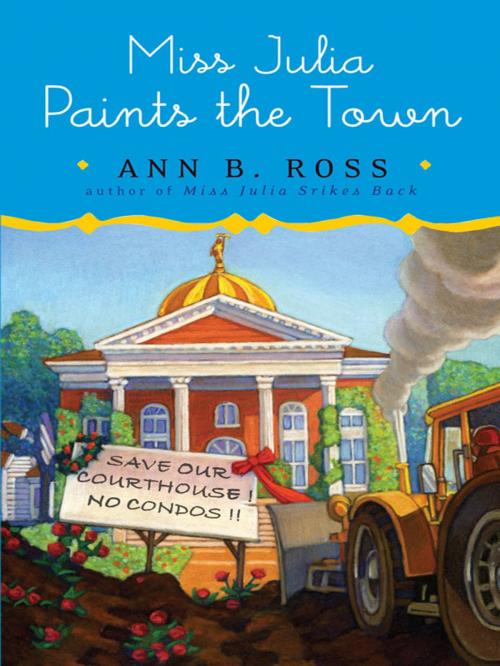 Cover of the book Miss Julia Paints the Town by Ann B. Ross, Penguin Publishing Group