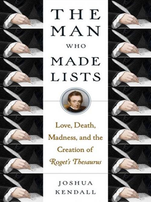 Cover of the book The Man Who Made Lists by Joshua Kendall, Penguin Publishing Group