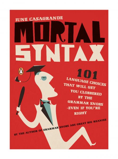 Cover of the book Mortal Syntax by June Casagrande, Penguin Publishing Group