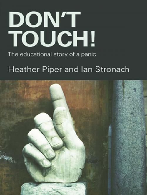 Cover of the book Don't Touch! by Heather Piper, Ian Stronach, Taylor and Francis