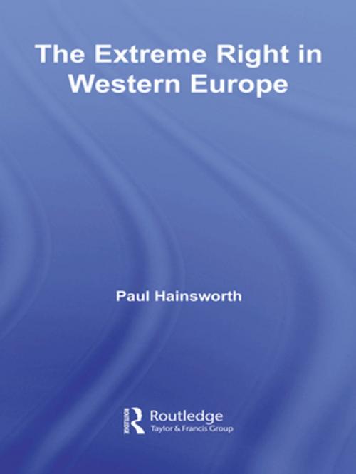 Cover of the book The Extreme Right in Europe by Paul Hainsworth, Taylor and Francis