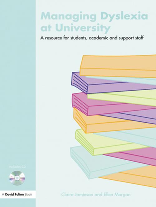 Cover of the book Managing Dyslexia at University by Claire Jamieson, Ellen Morgan, Taylor and Francis