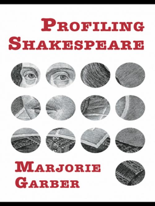 Cover of the book Profiling Shakespeare by Marjorie Garber, Taylor and Francis
