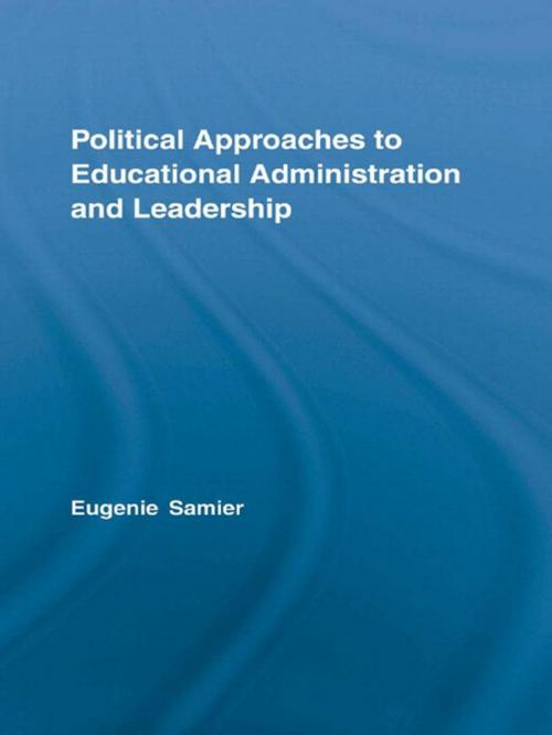 Cover of the book Political Approaches to Educational Administration and Leadership by , Taylor and Francis
