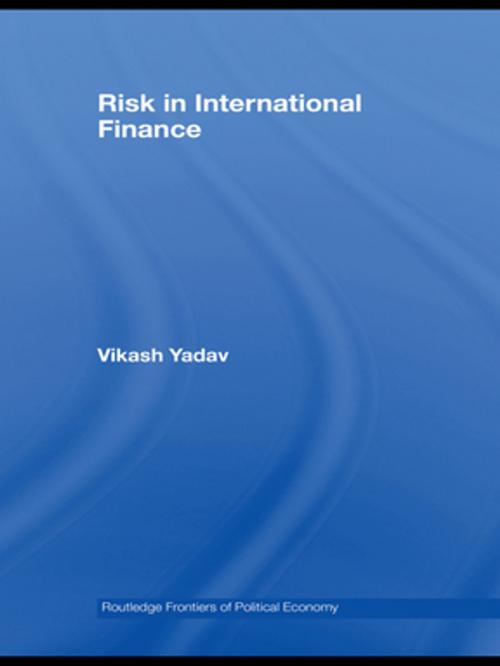 Cover of the book Risk in International Finance by Vikash Yadav, Taylor and Francis