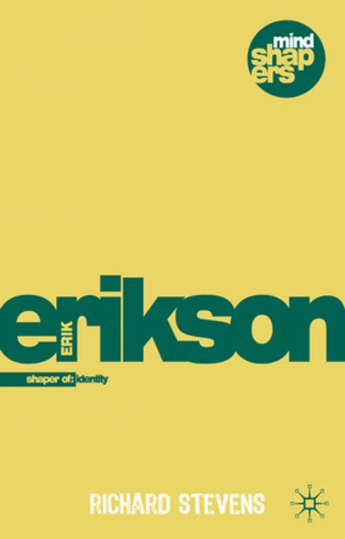 Cover of the book Erik H. Erikson by Richard Stevens, Palgrave Macmillan