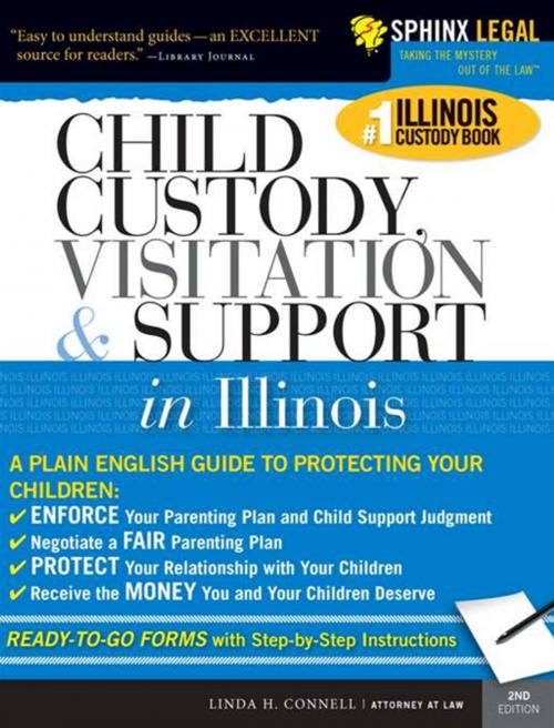 Cover of the book Child Custody, Visitation and Support in Illinois by Linda ConnelLinda Connel, Sourcebooks
