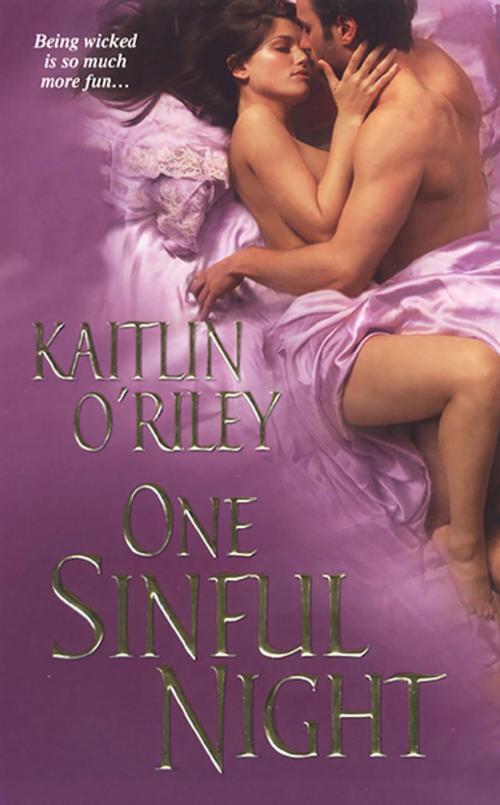 Cover of the book One Sinful Night by Kaitlin O'Riley, Zebra Books