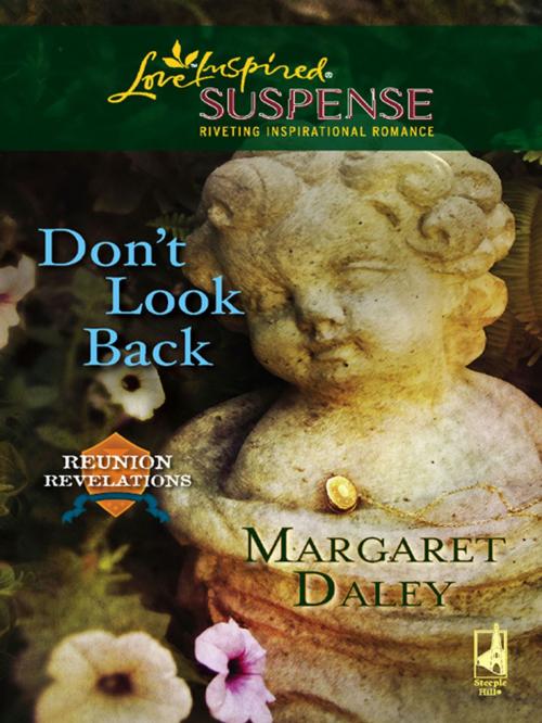 Cover of the book Don't Look Back by Margaret Daley, Steeple Hill
