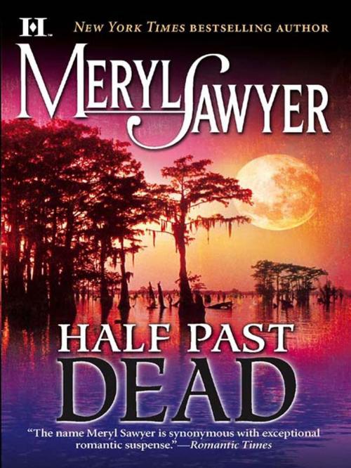 Cover of the book Half Past Dead by Meryl Sawyer, HQN Books