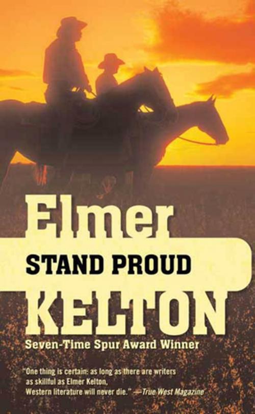 Cover of the book Stand Proud by Elmer Kelton, Tom Doherty Associates