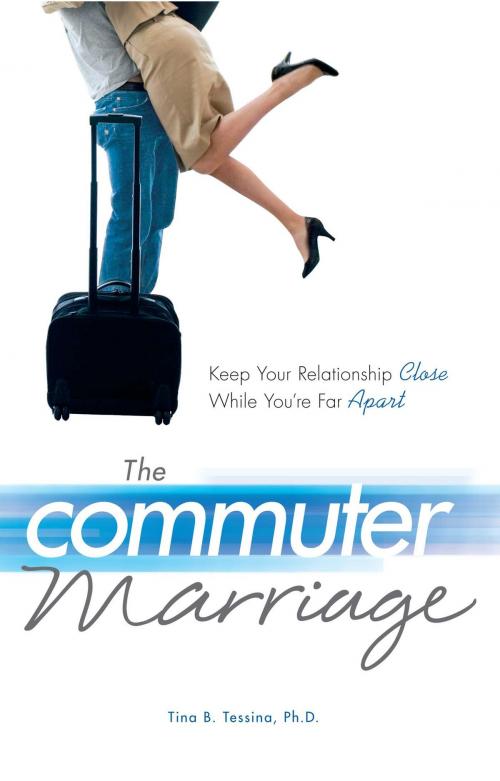 Cover of the book The Commuter Marriage by Tina B Tessina, Adams Media