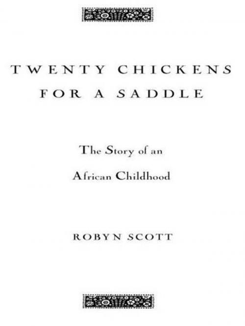 Cover of the book Twenty Chickens for a Saddle by Robyn Scott, Penguin Publishing Group