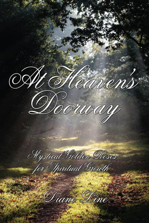 Cover of the book At Heaven's Doorway by Diane Line, AuthorHouse