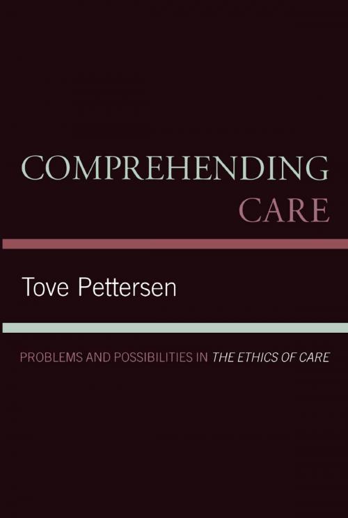 Cover of the book Comprehending Care by Tove Pettersen, Lexington Books