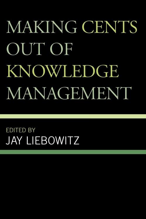 Cover of the book Making Cents Out of Knowledge Management by , Scarecrow Press