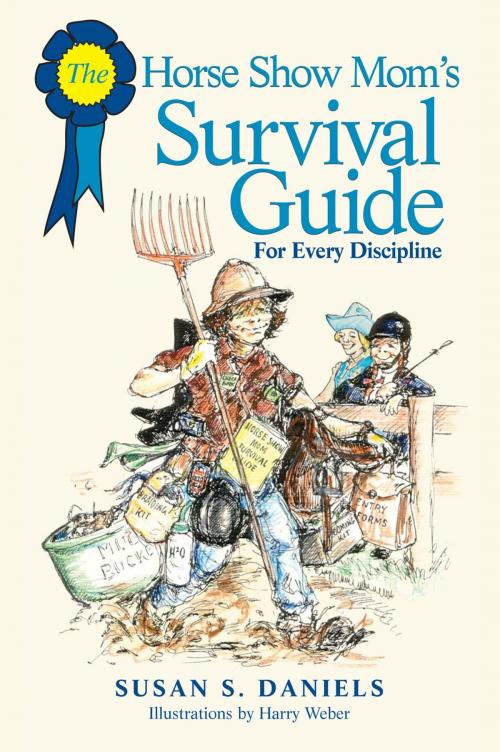 Cover of the book Horse Show Mom's Survival Guide by Susan Daniels, Lyons Press
