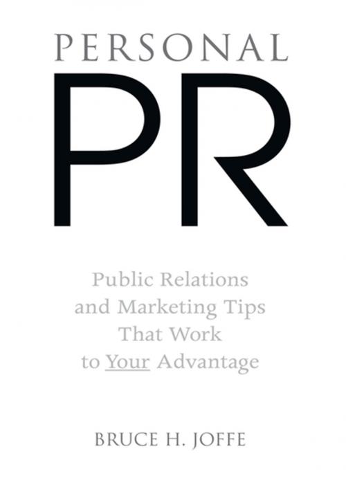 Cover of the book Personal Pr by Bruce H. Joffe, Xlibris US