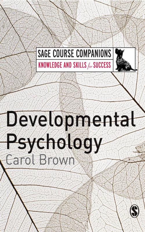 Cover of the book Developmental Psychology by Carol Brown, SAGE Publications