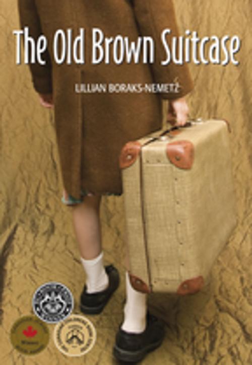 Cover of the book Old Brown Suitcase, The by Lillian Boraks-Nemetz, Ronsdale Press