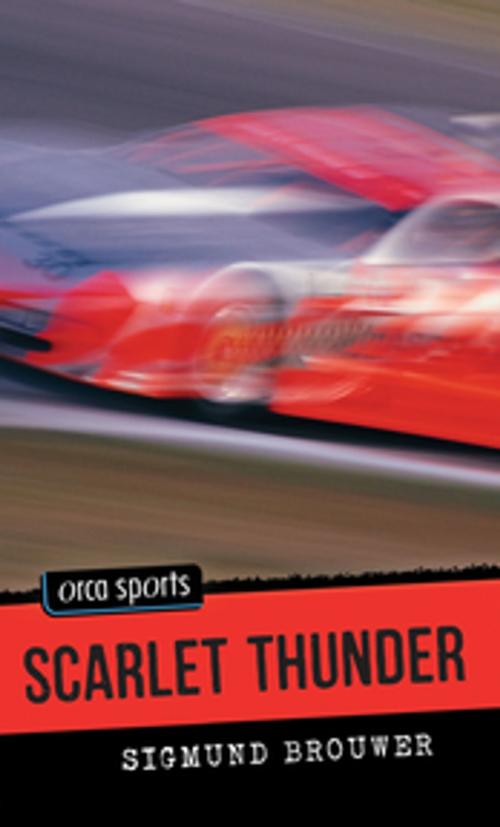 Cover of the book Scarlet Thunder by Sigmund Brouwer, Orca Book Publishers