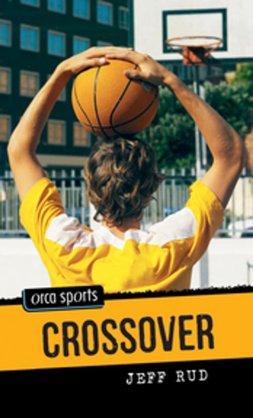 Cover of the book Crossover by Jeff Rud, Orca Book Publishers