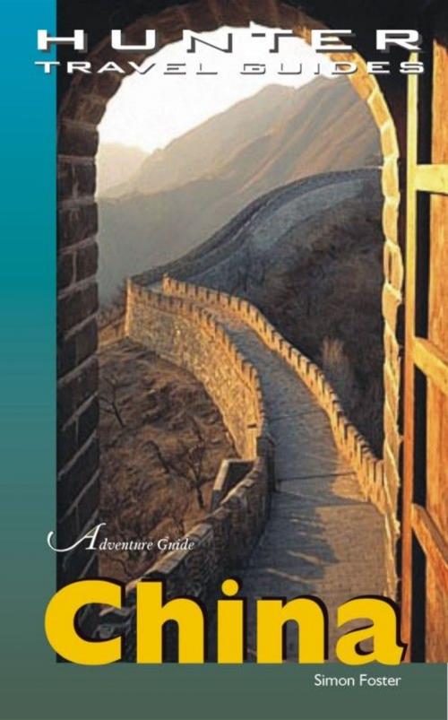Cover of the book China Adventure Guide by Foster Simon, Hunter Publishing