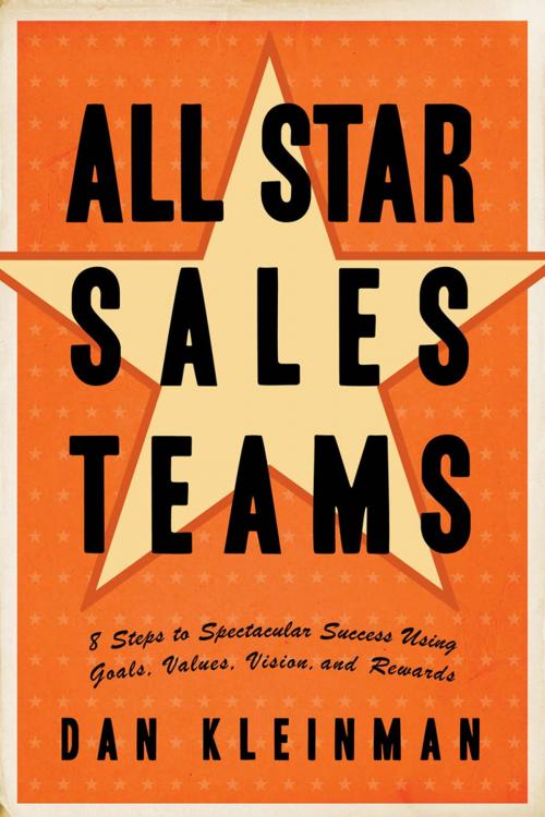 Cover of the book All Star Sales Teams by Dan Kleinman, Red Wheel Weiser