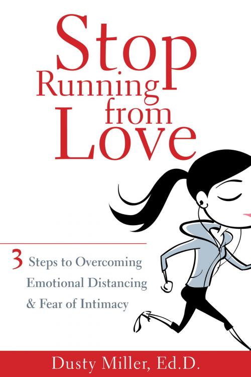 Cover of the book Stop Running from Love by Dusty Miller, EdD, New Harbinger Publications