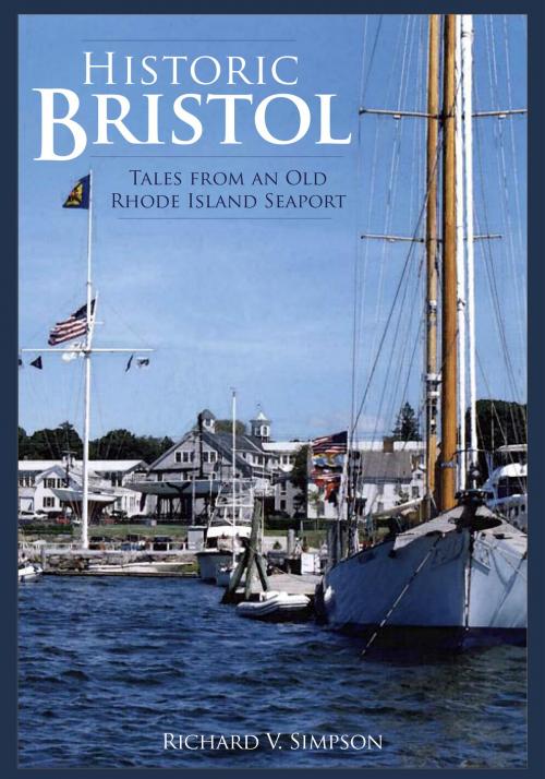 Cover of the book Historic Bristol by Richard V. Simpson, Arcadia Publishing Inc.