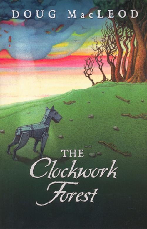 Cover of the book The Clockwork Forest by Doug MacLeod, Penguin Random House Australia