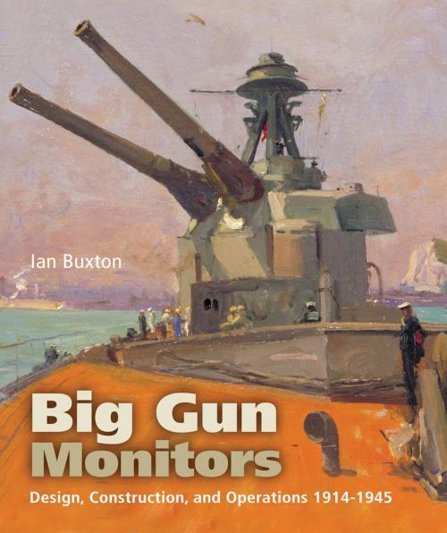 Cover of the book Big Gun Monitors by Ian Buxton, Pen and Sword