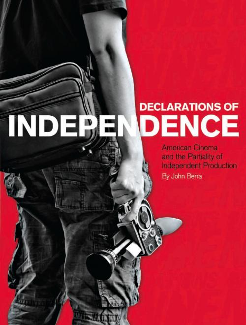 Cover of the book Declarations of Independence by John Berra, Intellect Books Ltd