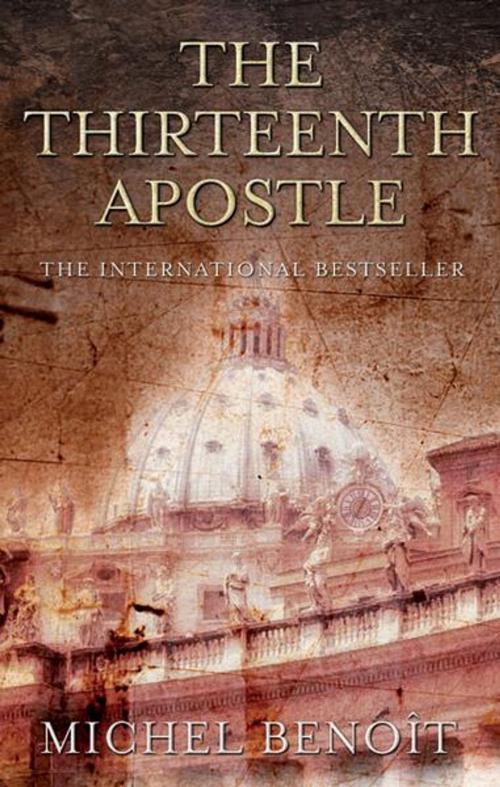 Cover of the book The Thirteenth Apostle by Michel Benoit, Alma Books