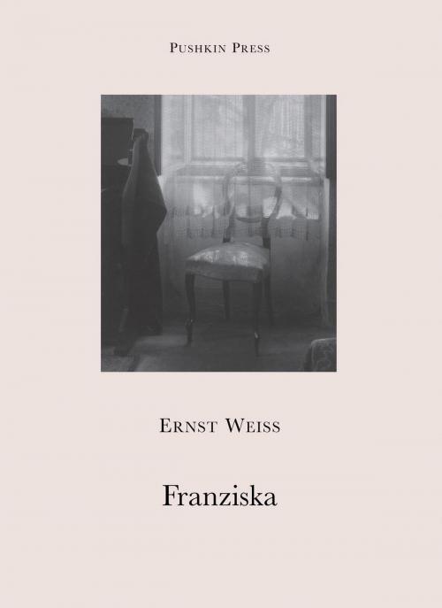 Cover of the book Franziska by Ernst Weiss, Steerforth Press