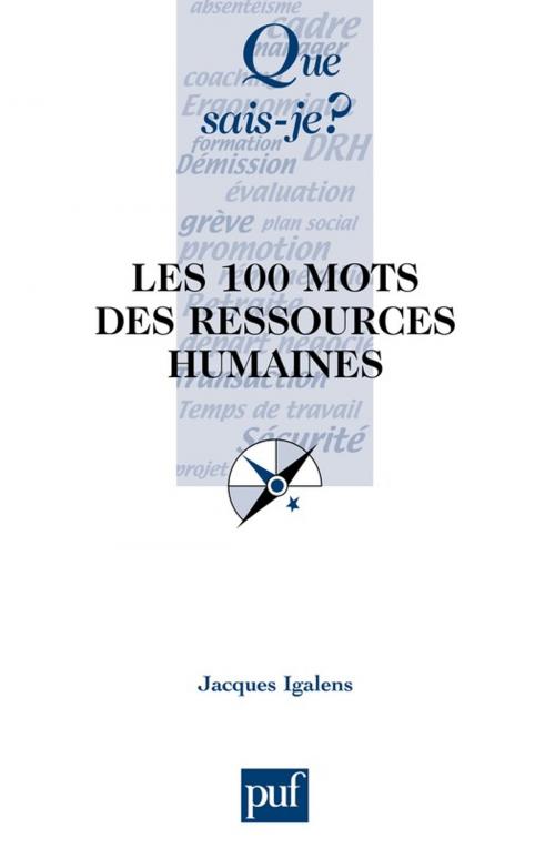 Cover of the book Les 100 mots des ressources humaines by Jacques Igalens, Presses Universitaires de France