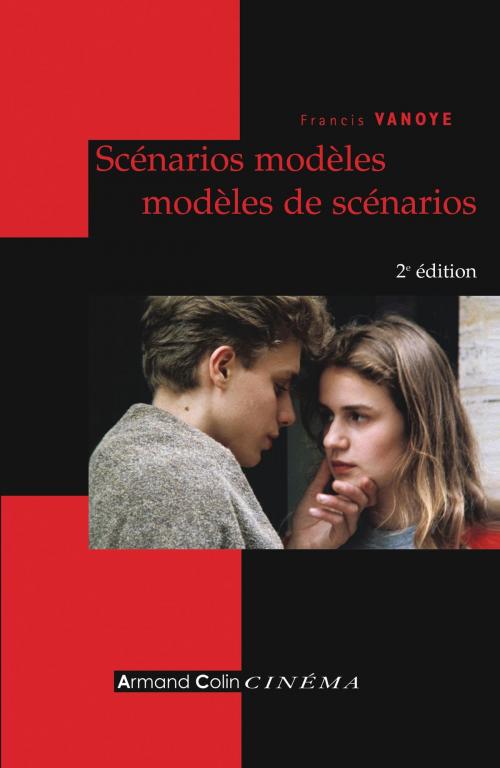 Cover of the book Scénarios modèles, modèles de scénarios by Francis Vanoye, Armand Colin