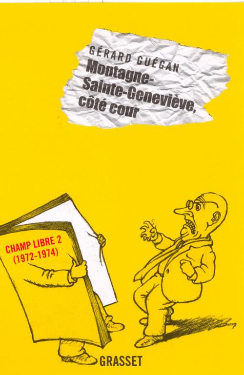 Cover of the book Montagne-Sainte-Geneviève, côté cour by Gérard Guégan, Grasset