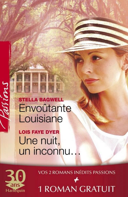Cover of the book Envoûtante Louisiane - Une nuit, un inconnu... - Les risques du jeu (Harlequin Passions) by Stella Bagwell, Lois Faye Dyer, Barbara McCauley, Harlequin