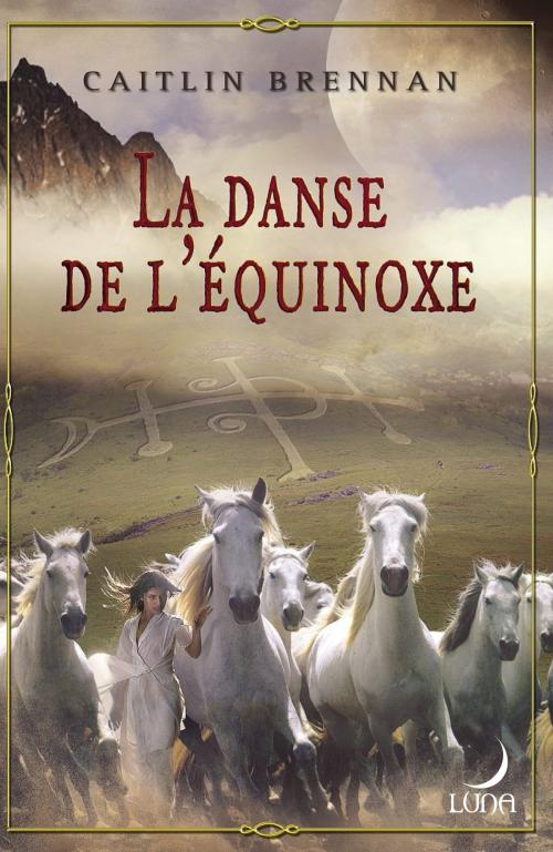 Cover of the book La danse de l'équinoxe by Caitlin Brennan, Harlequin