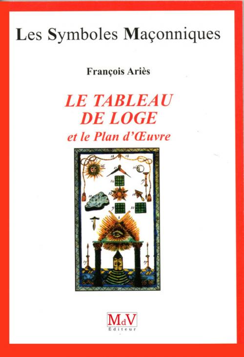 Cover of the book N.26 Le tableau de loge by François Aries, MDV - la maison de vie
