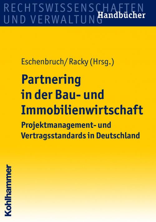 Cover of the book Partnering in der Bau- und Immobilienwirtschaft by , Kohlhammer Verlag