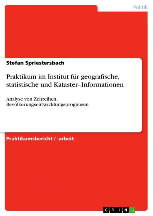 Cover of the book Praktikum im Institut für geografische, statistische und Kataster-Informationen by Stefan Spriestersbach, GRIN Verlag