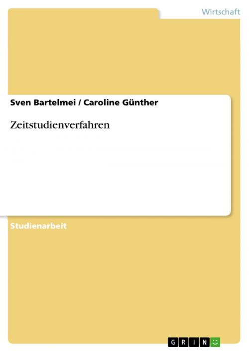 Cover of the book Zeitstudienverfahren by Sven Bartelmei, Caroline Günther, GRIN Verlag