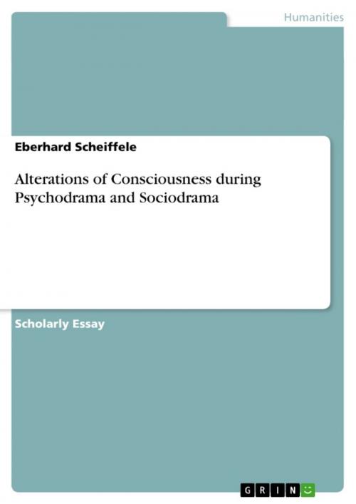 Cover of the book Alterations of Consciousness during Psychodrama and Sociodrama by Eberhard Scheiffele, GRIN Verlag