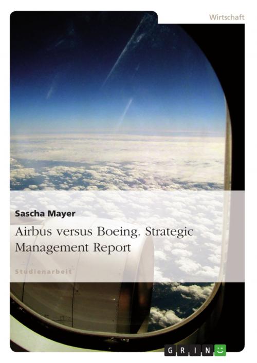 Cover of the book Airbus versus Boeing. Strategic Management Report by Sascha Mayer, GRIN Publishing