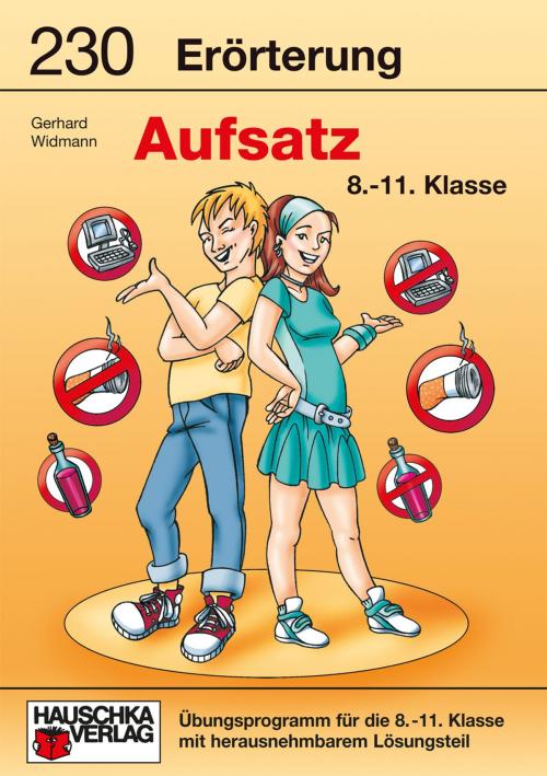 Cover of the book Erörterung. Aufsatz 8.-11. Klasse by Gerhard Widmann, Hauschka Verlag