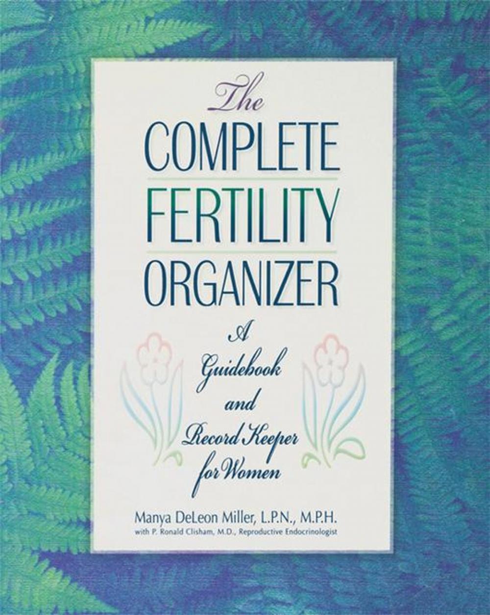 Big bigCover of The Complete Fertility Organizer