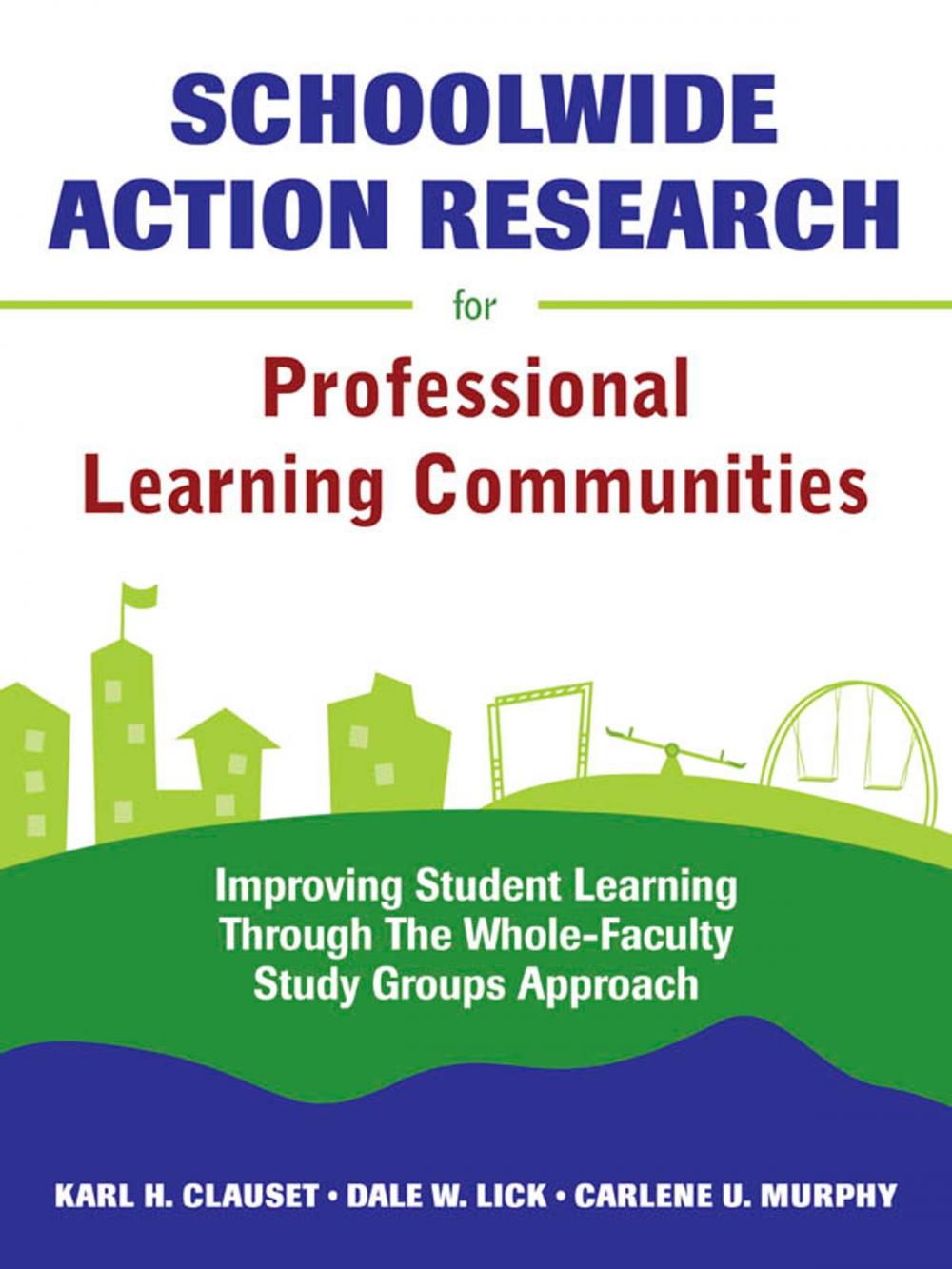 Big bigCover of Schoolwide Action Research for Professional Learning Communities