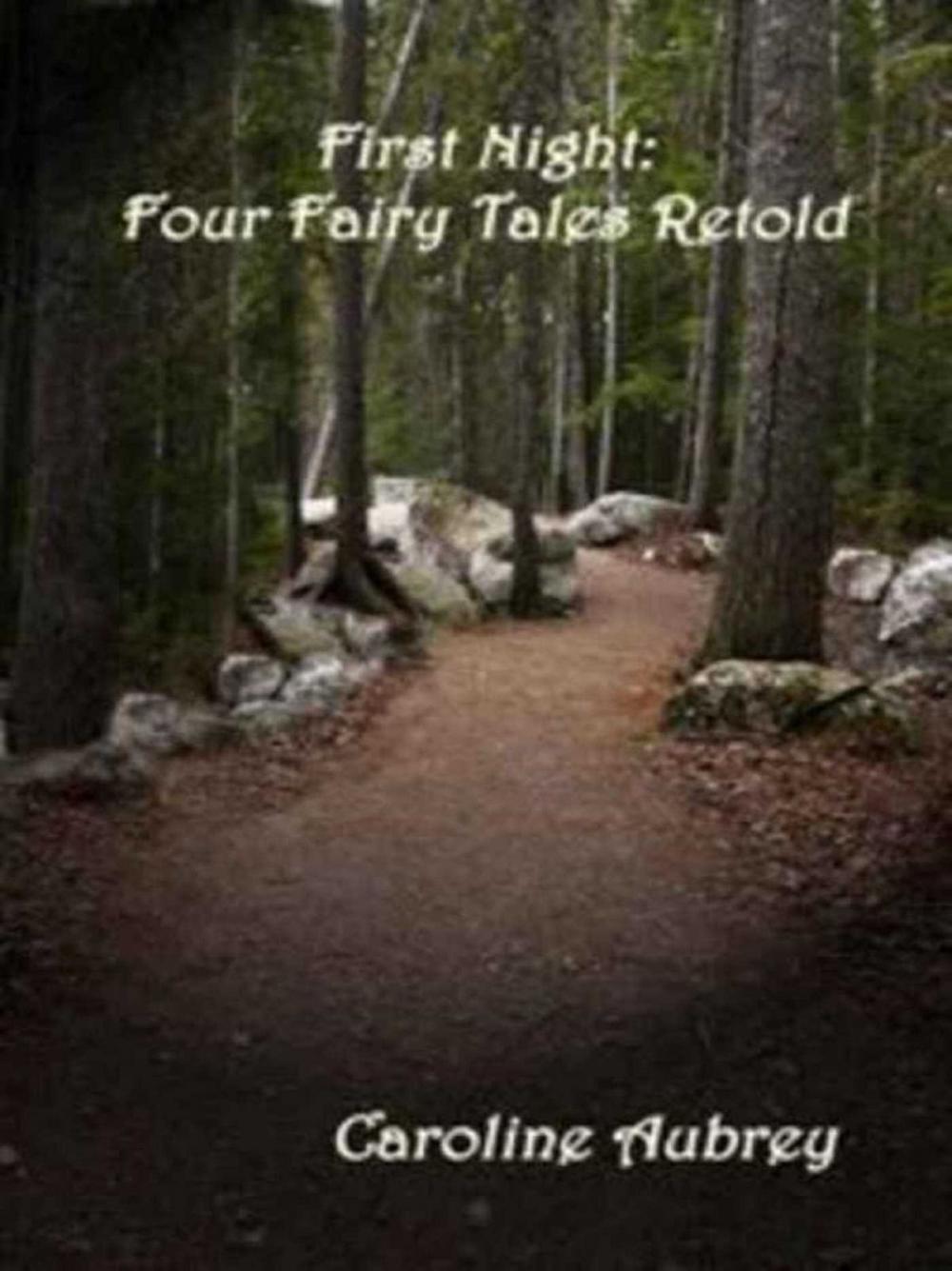 Big bigCover of First Night: Four Fairy Tales Retold